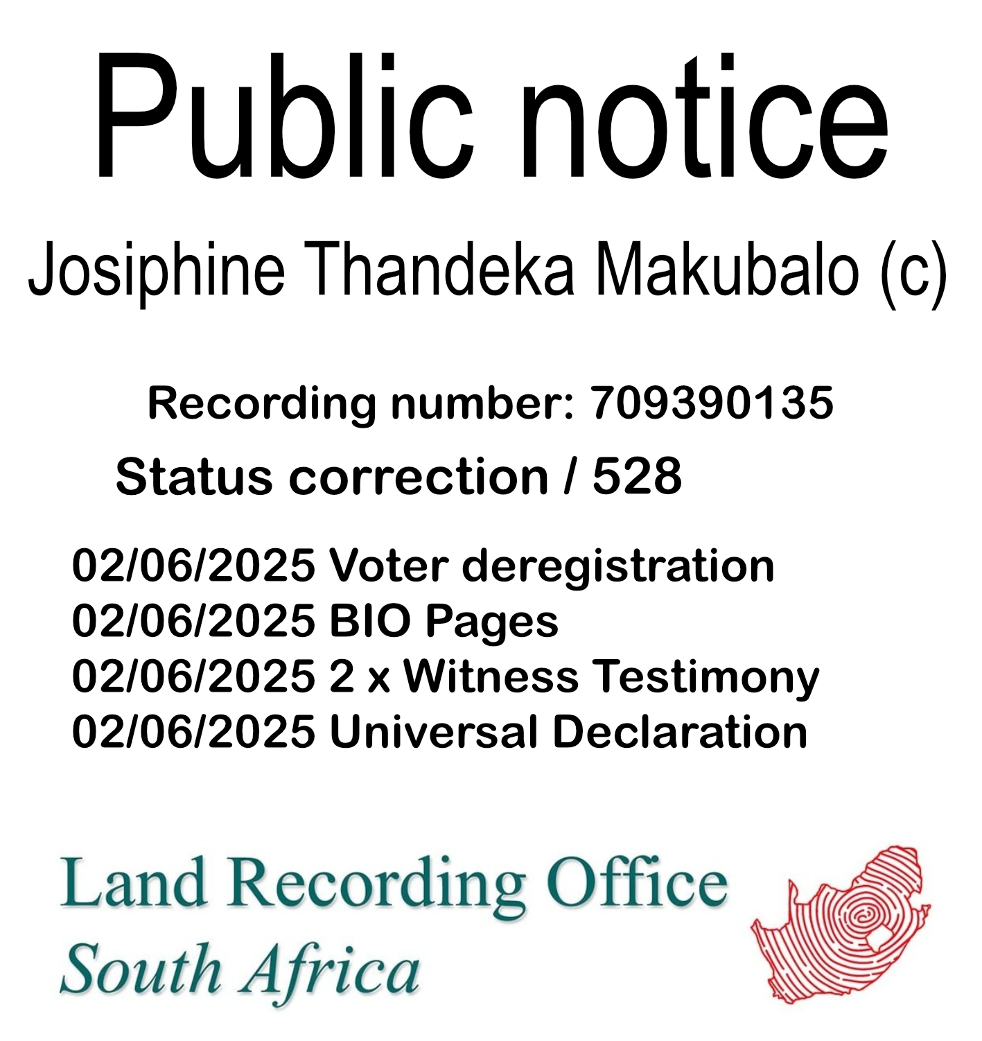 Public notice Josiphine Thandeka Makubalo (c) Recording number 709390135